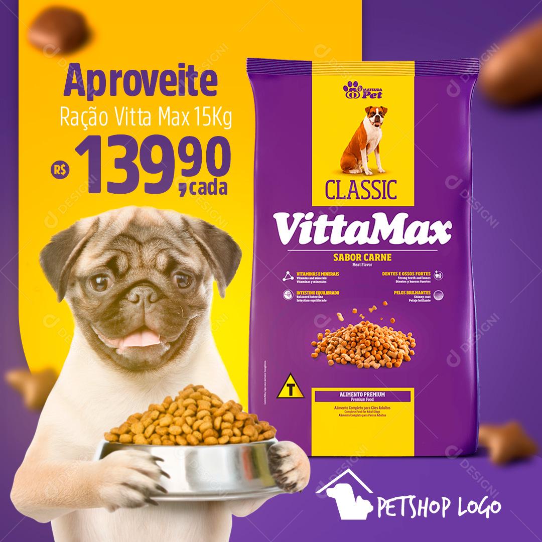 Aproveite Ração Vita Max Social Media PSD Editável