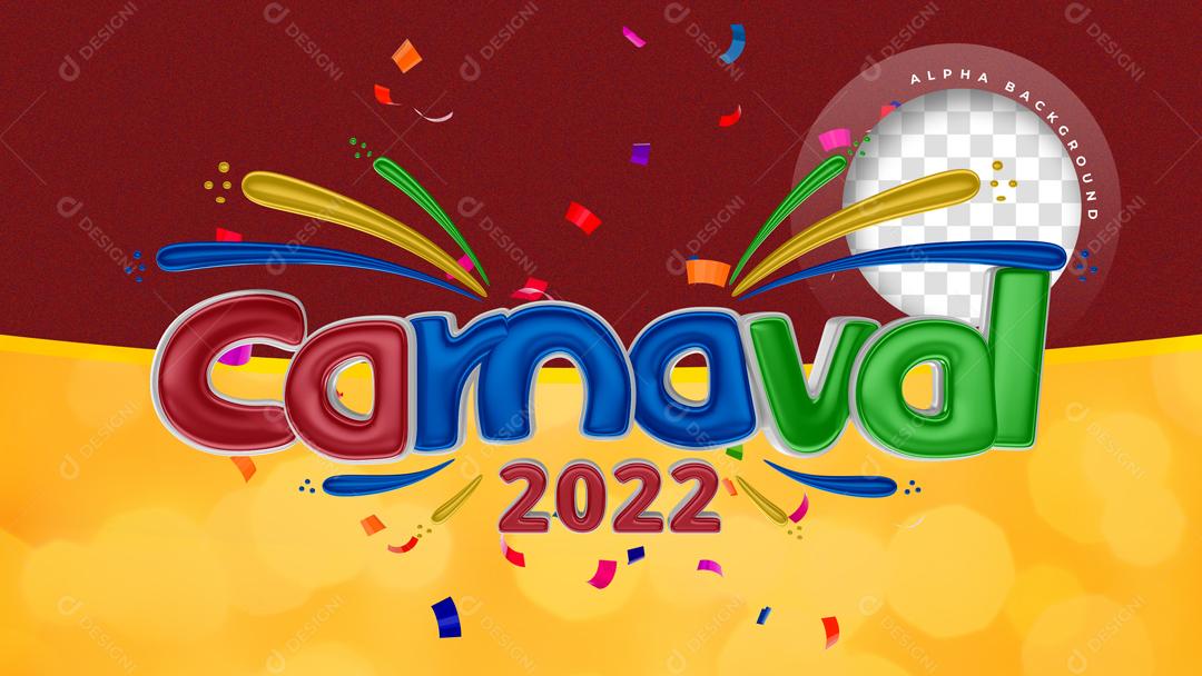 Selo 3D Para Composição Carnaval 2022 PSD Editável