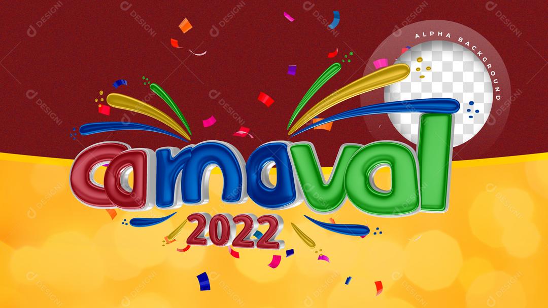 Selo 3D Para Composição Carnaval 2022 PSD Editável