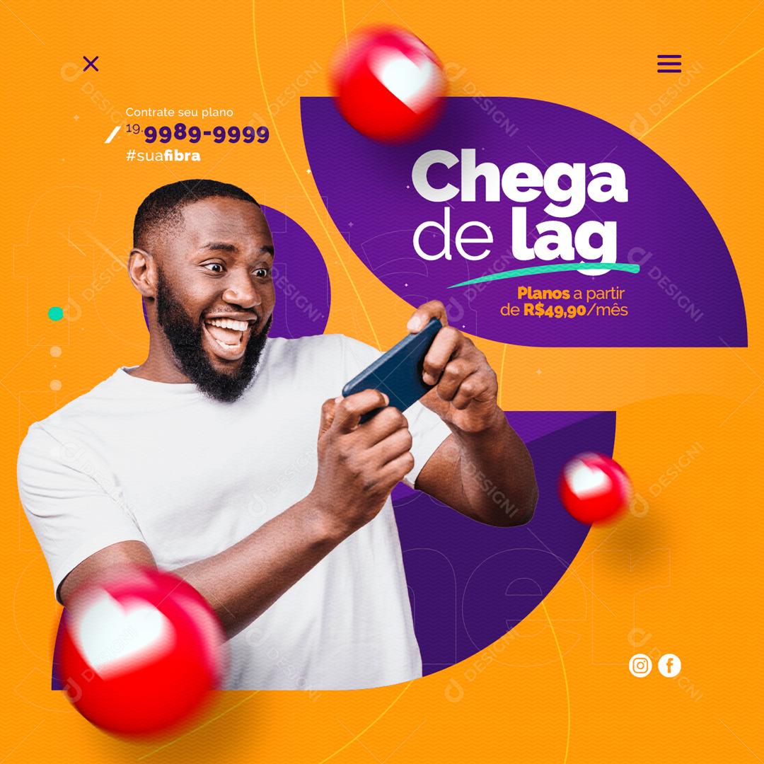 Provedor De Internet Chega De Lag Social Media PSD Editável