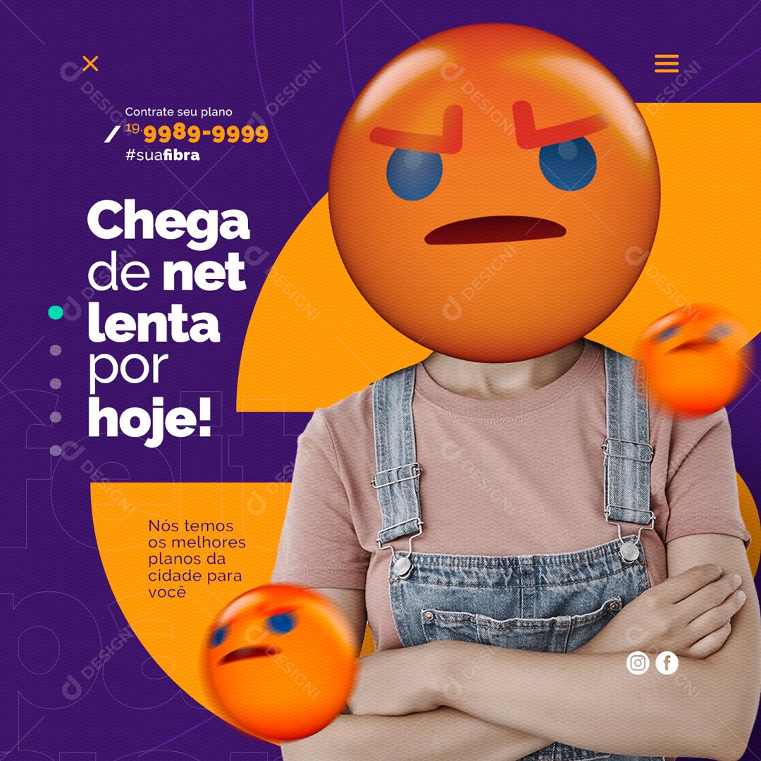 Social Media Chega De Net Lenta Por Hoje Provedor Internet PSD Editável
