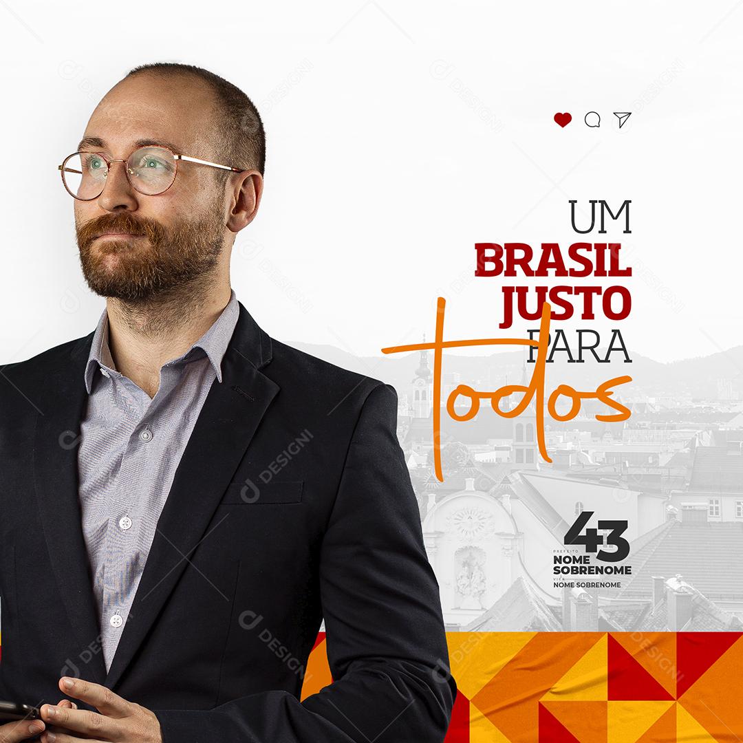 Um Brasil Justo Para Todos Social Media PSD Editável
