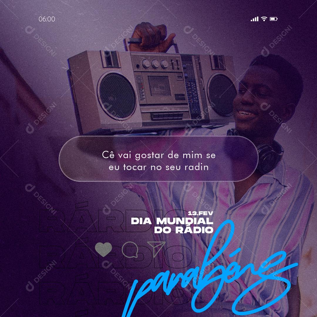 Social Media Dia Mundial Do Rádio 13 De Fevereiro Parabéns PSD Editável