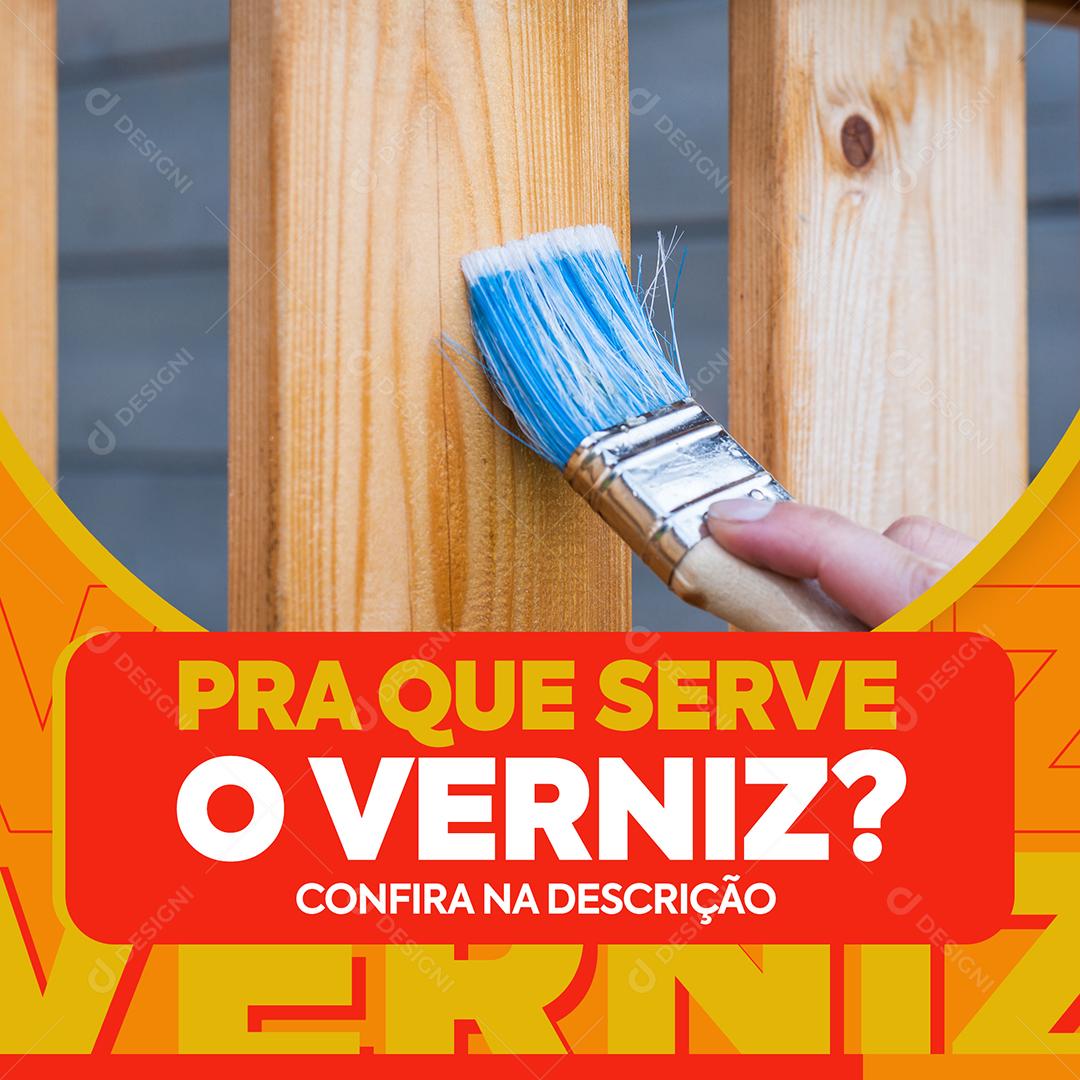 Social Media Pra que serve verniz confira na descrição Construção PSD Editável
