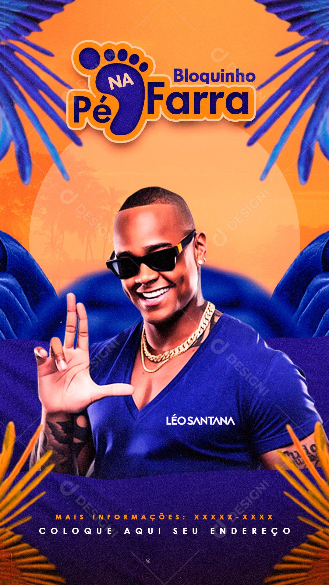 Flyer Pé Na Farra Bloquinho Social Media PSD Editável