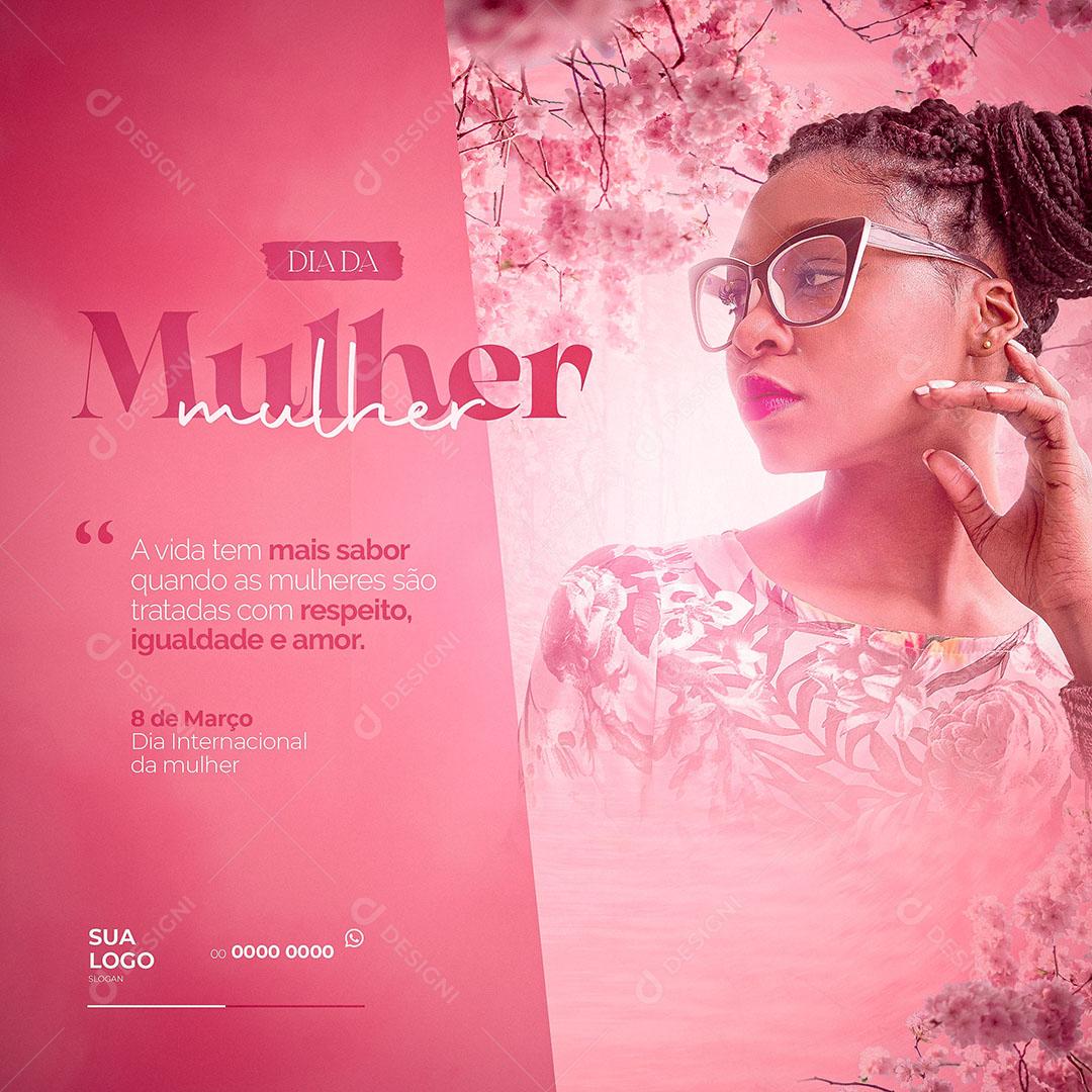 Dia Internacional da Mulher - 8 de Março Social Media PSD Editável