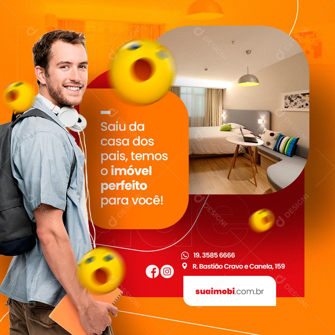 Social Media Saiu da casa dos pais, temos o imóvel Imobiliária PSD Editável