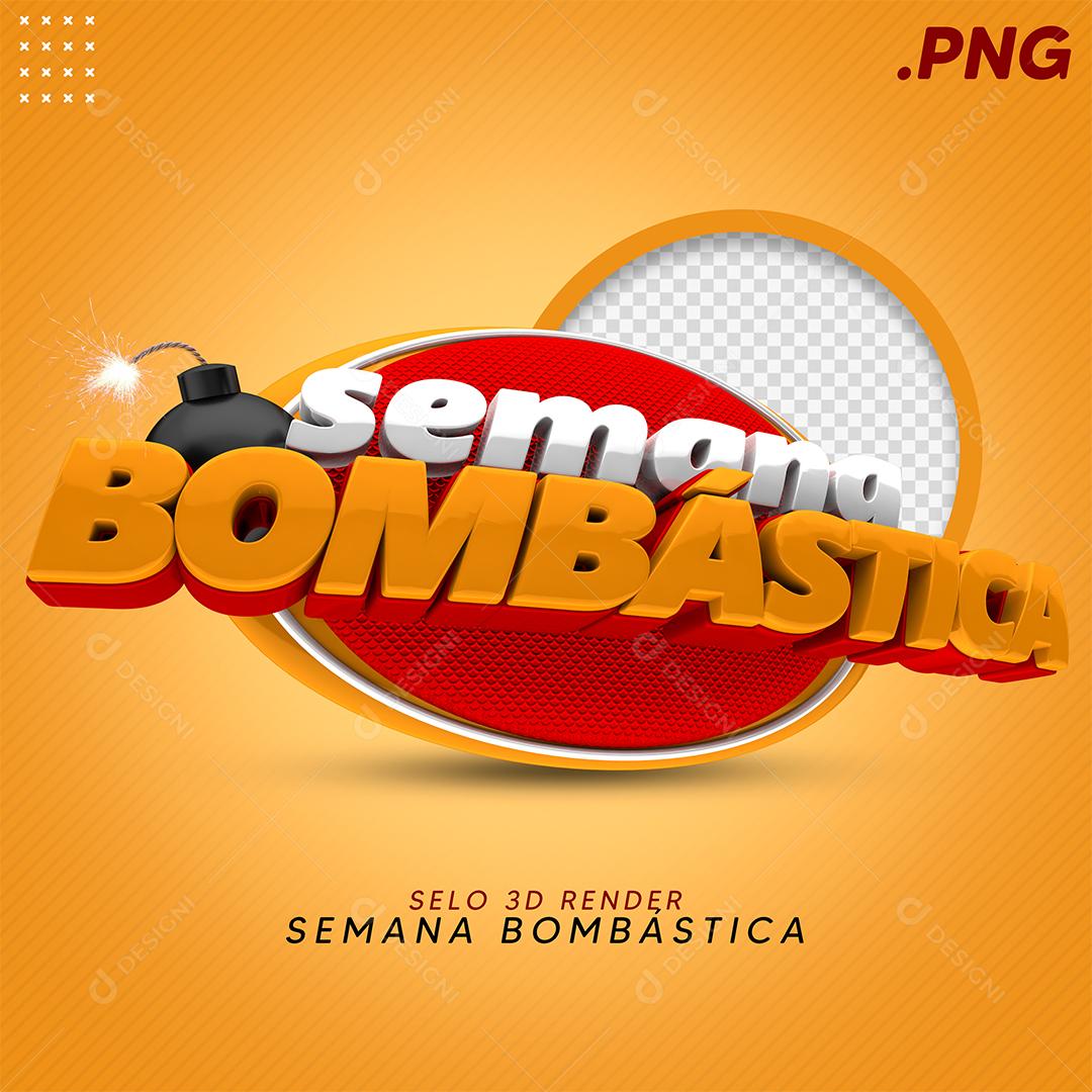 Selo 3D Semana Bombástica Para Composição PSD Premium