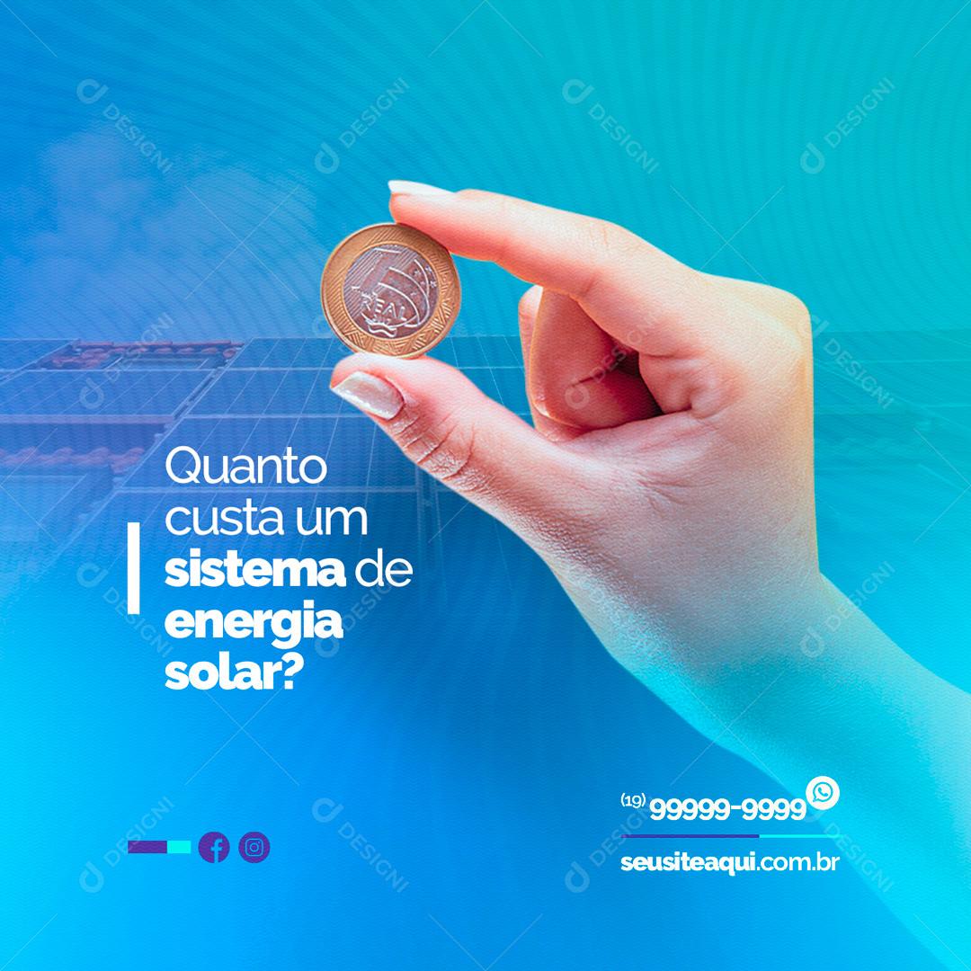 Quanto Custa Um Sistema De Energia Solar Social Media PSD Editável