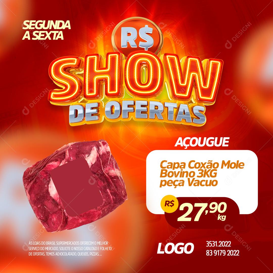 Show De Ofertas Açougue Capa Coxão Mole Social Media PSD Editável