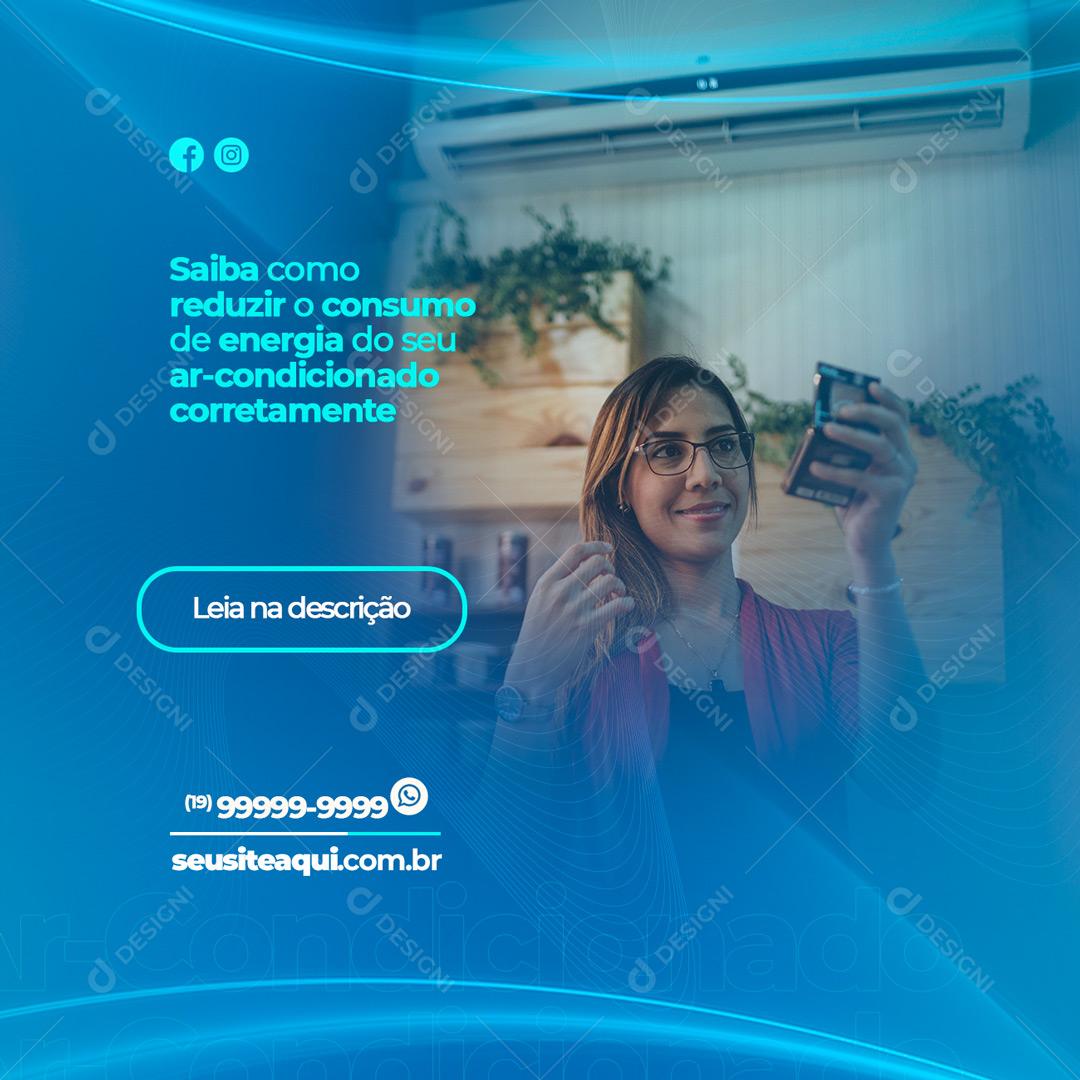 Social Media Saiba como reduzir o consumo Ar Condicionado PSD Editável