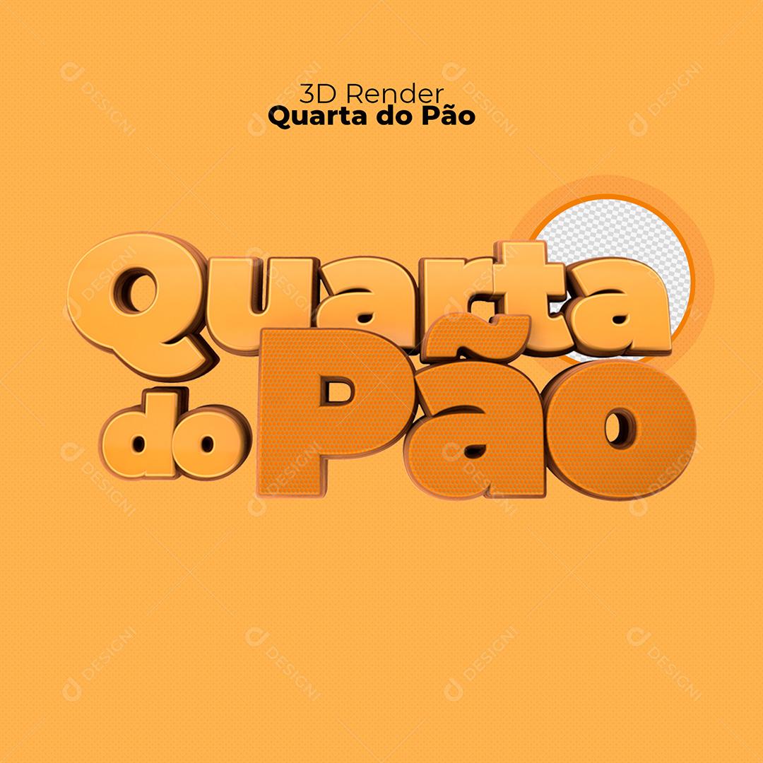 Quarta do Pão Texto 3D Para Composição PSD Premium