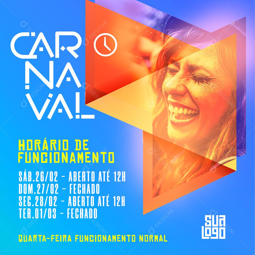 Social Media Carnaval Horário de Funcionamento PSD Editável