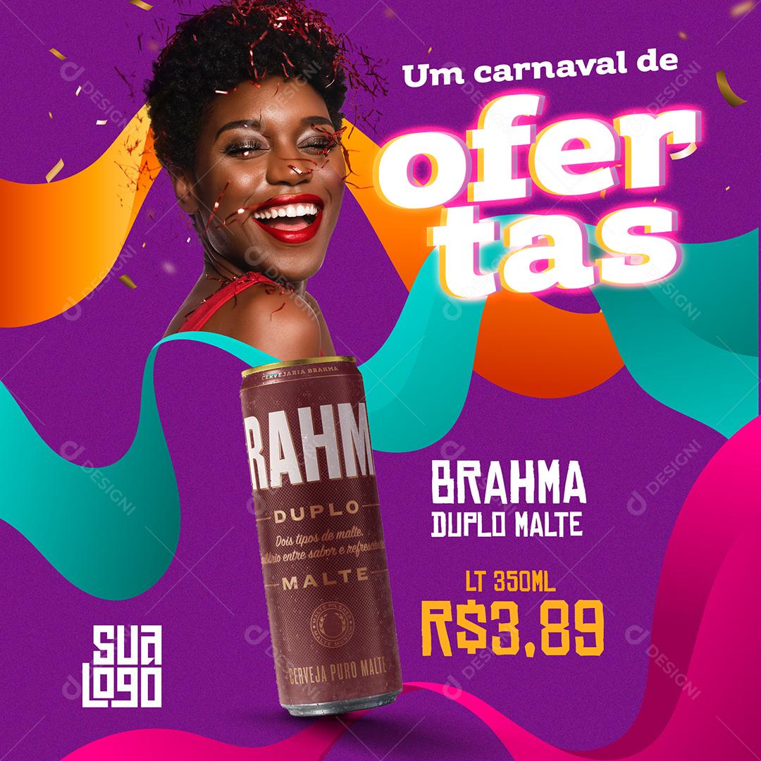 Social Media Um Carnaval de Ofertas Brahma PSD Editável