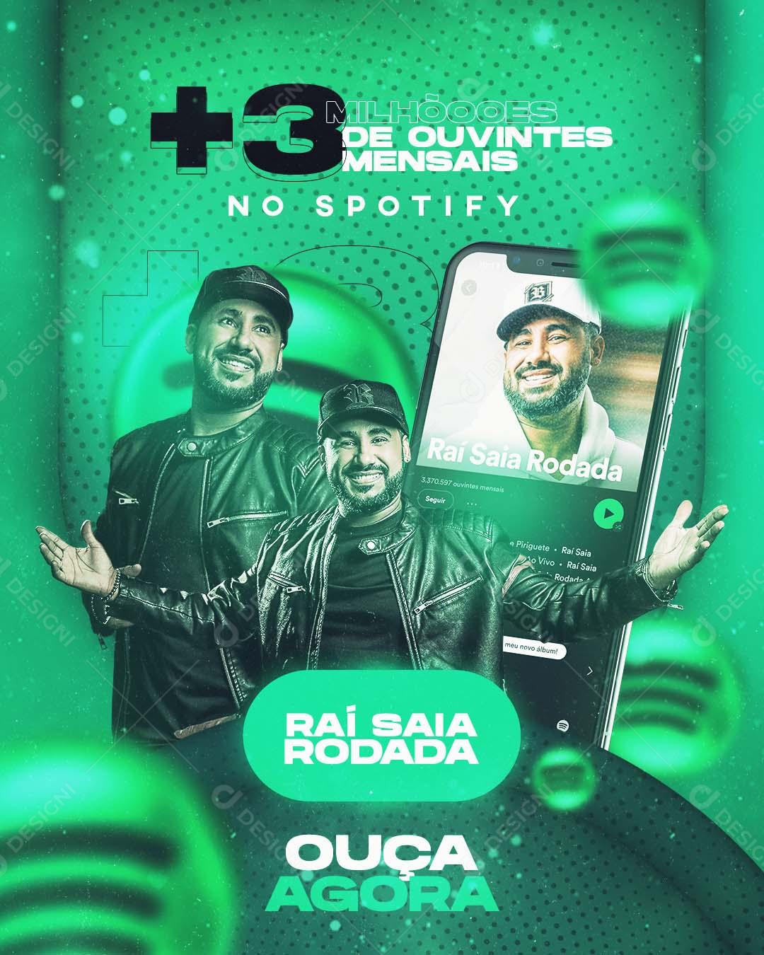 Social Media Spotify Raí Saia Rodada Flyers PSD Editável