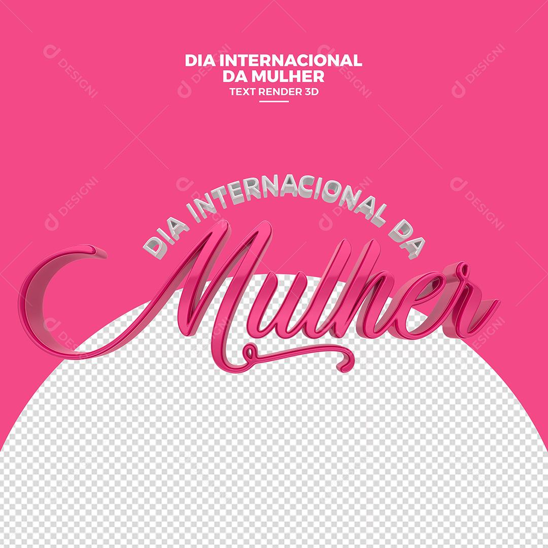 Texto 3D Rosa Dia Internacional Da Mulher Para Composição PNG Transparente