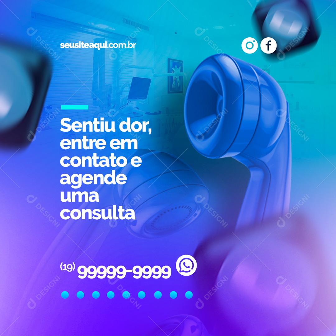 Social Media Sentiu dor entre em contato e agende uma consulta Dentista PSD Editável