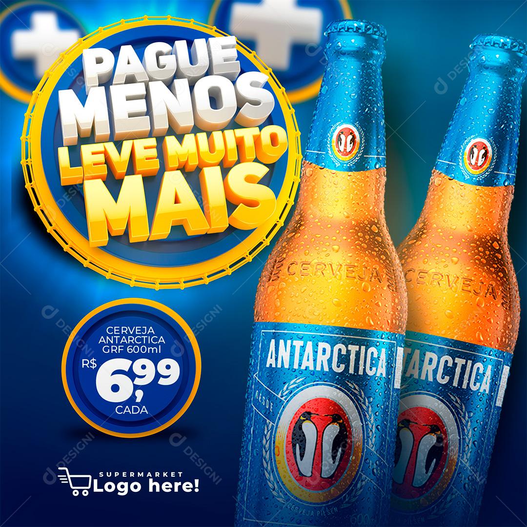 Social Media Pague Menos e Leve Muito Mais Cerveja Antártica PSD Editável