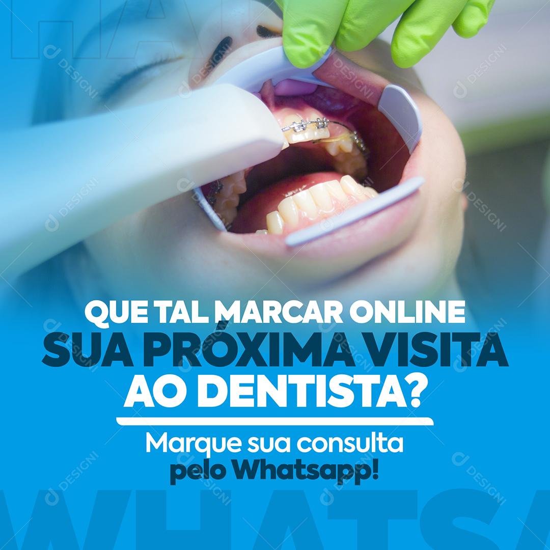 Social Media Que tal marcar online sua próxima visita ao Dentista PSD Editável