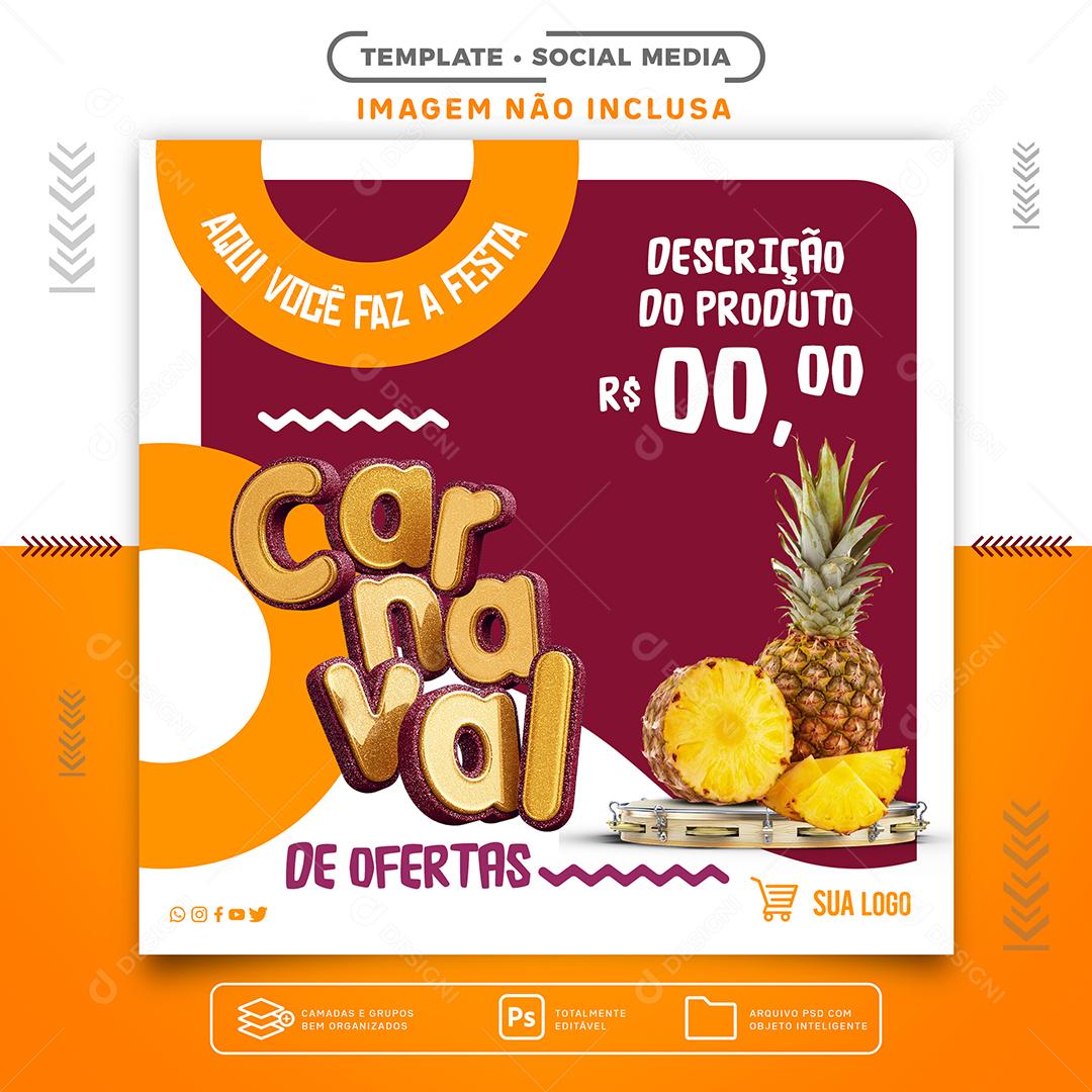 Social Media carnaval de ofertas aqui você faz a festa PSD Editável