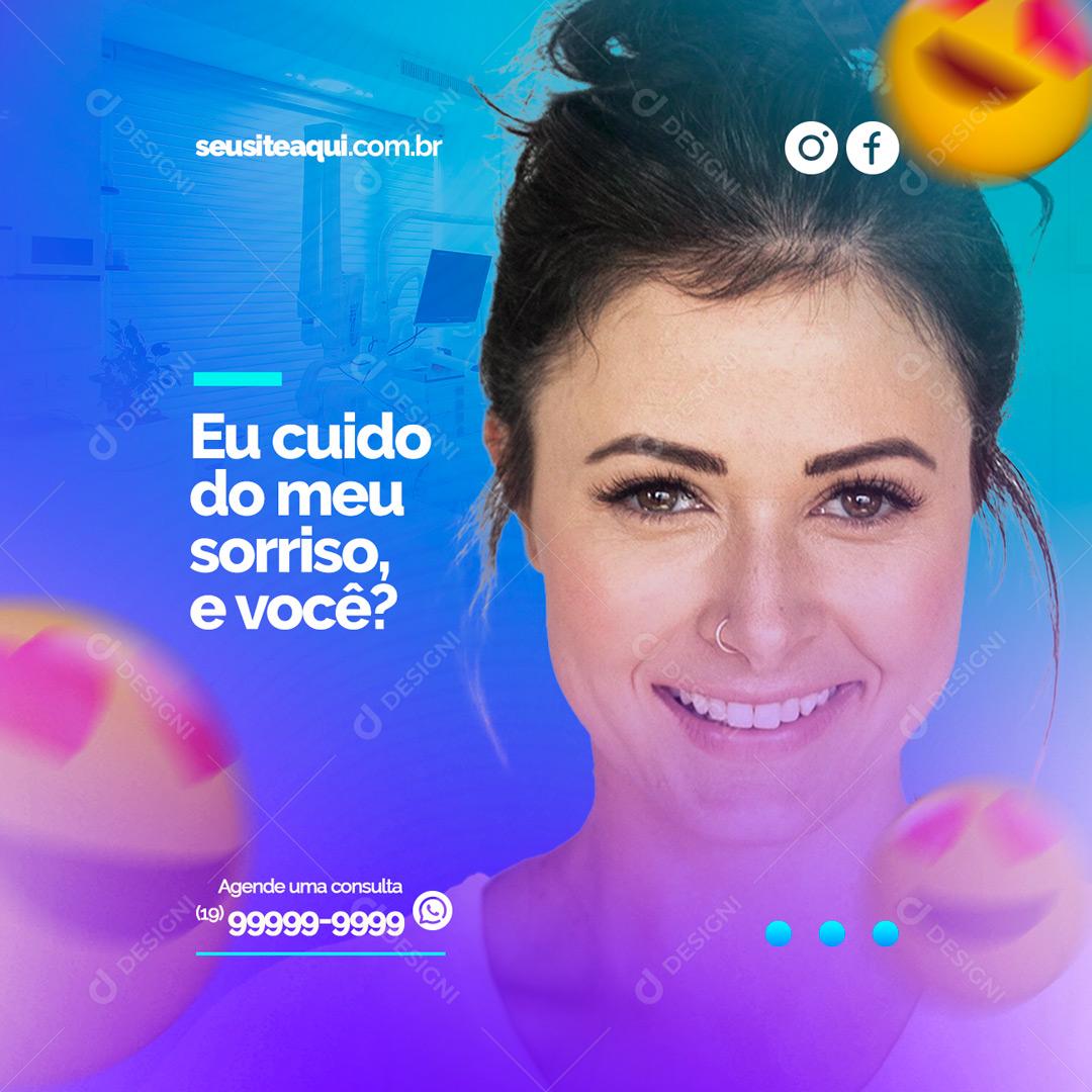 Social Media Eu cuido do meu sorriso e você Dentista PSD Editável