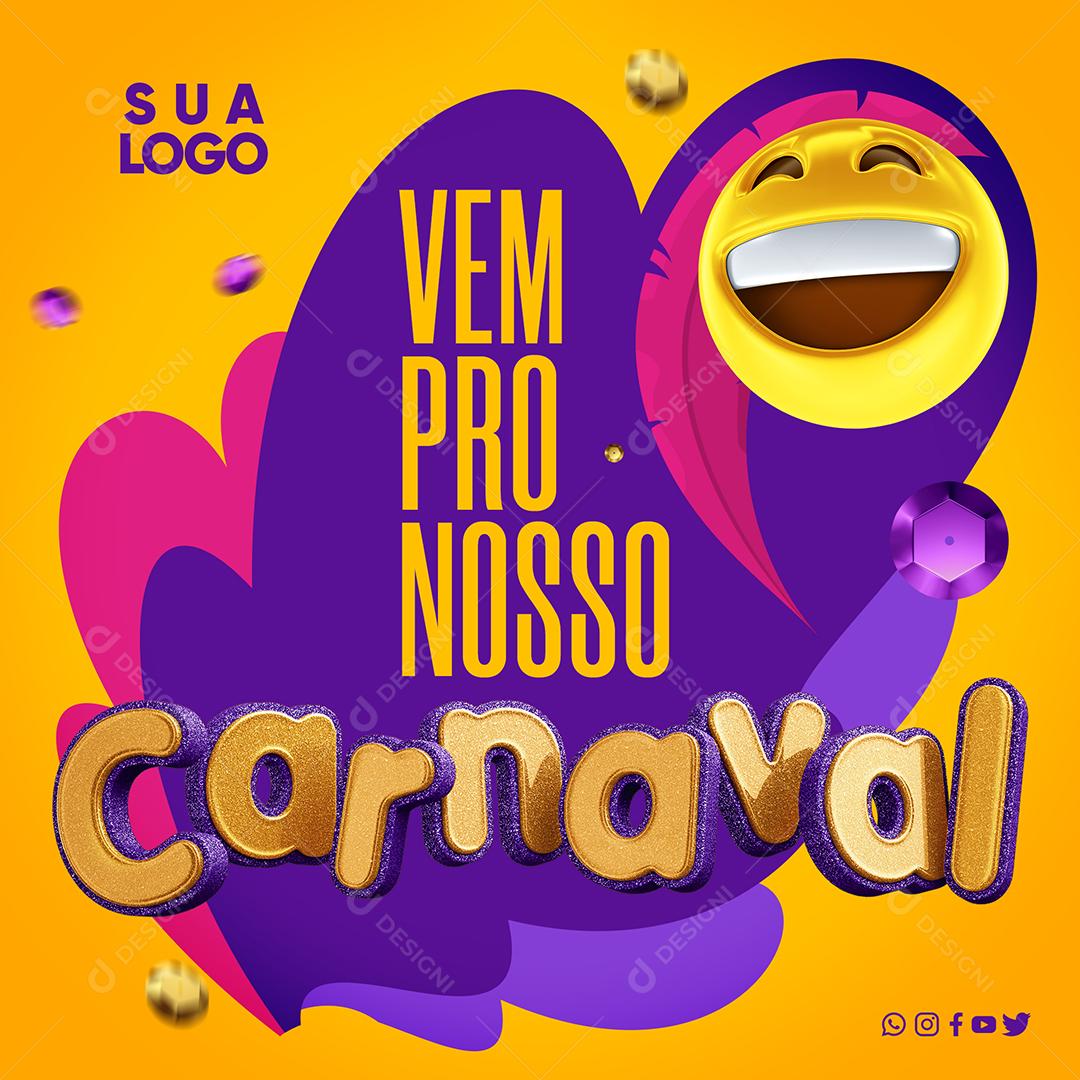 Vem pro nosso carnaval Social Media PSD Editável