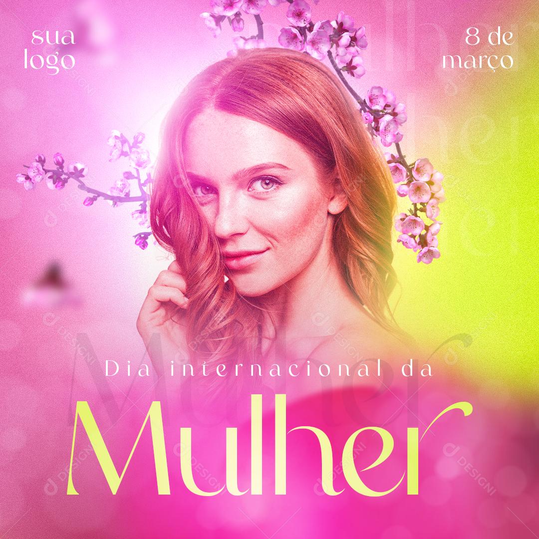 Social Media Dia Internacional Da Mulher 8 De Março PSD Editável