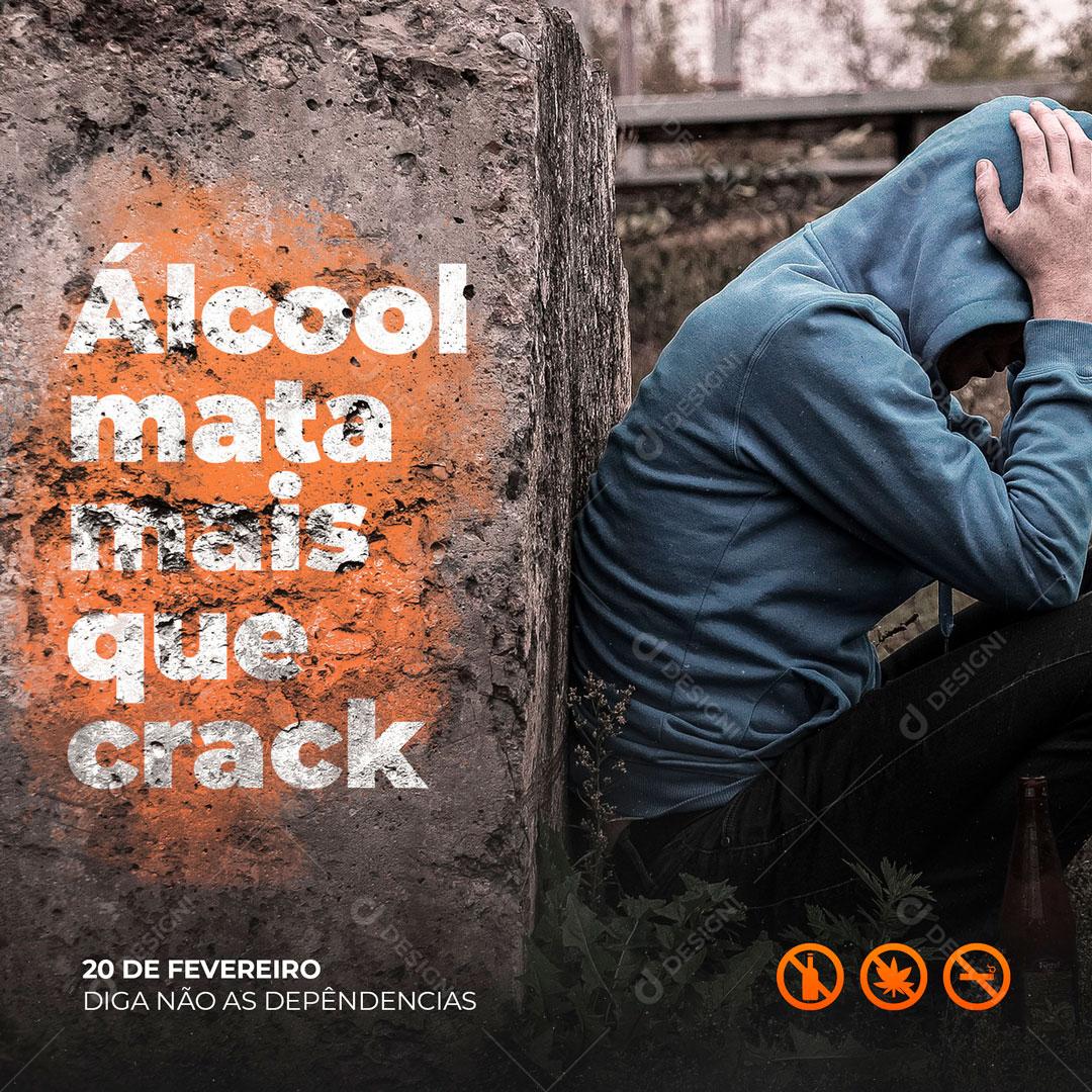 Post Drogras, Álcool Mata Mais que Crak Social Media PSD Editável