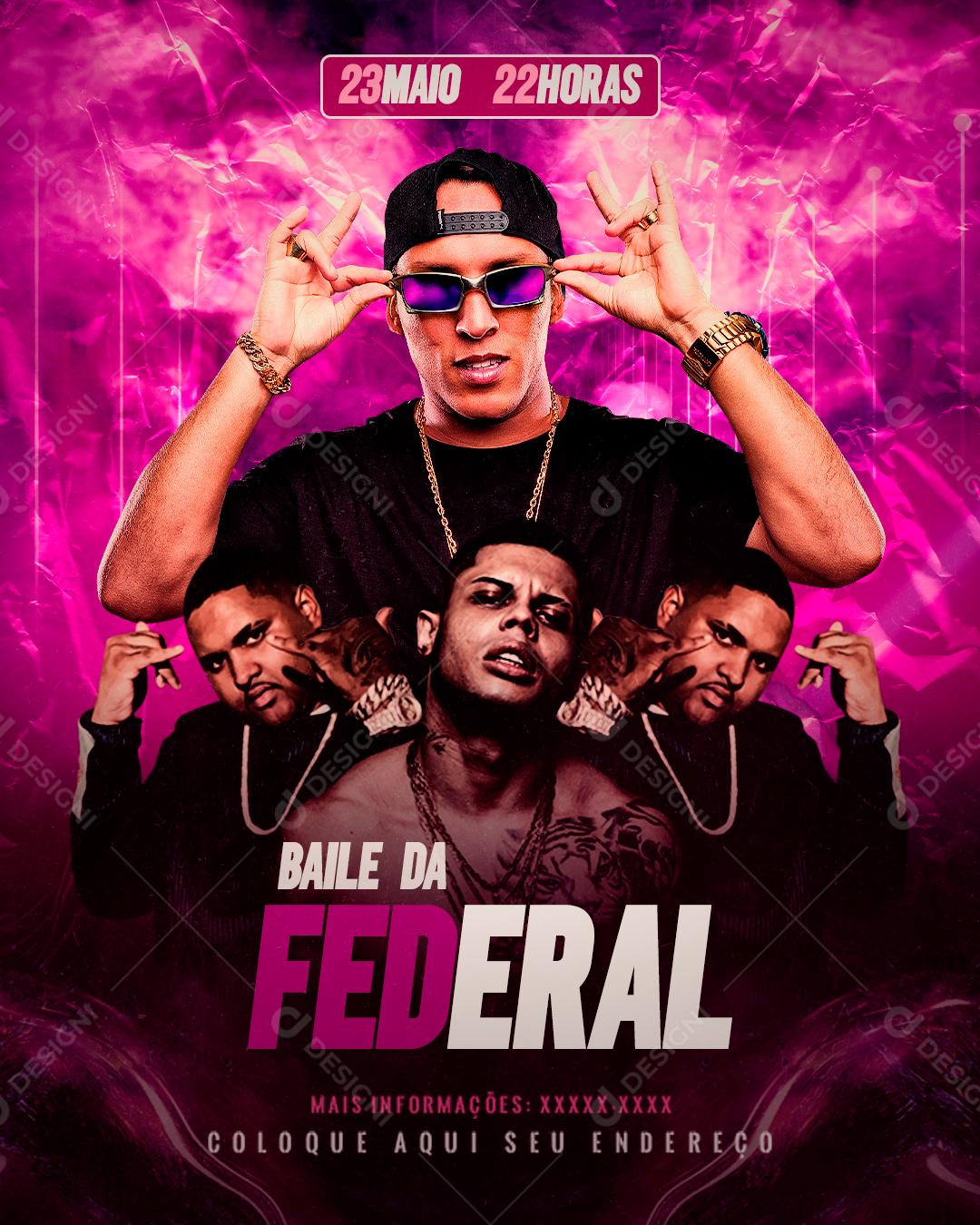 Flyer Baile Da Federal Social Media PSD Editável