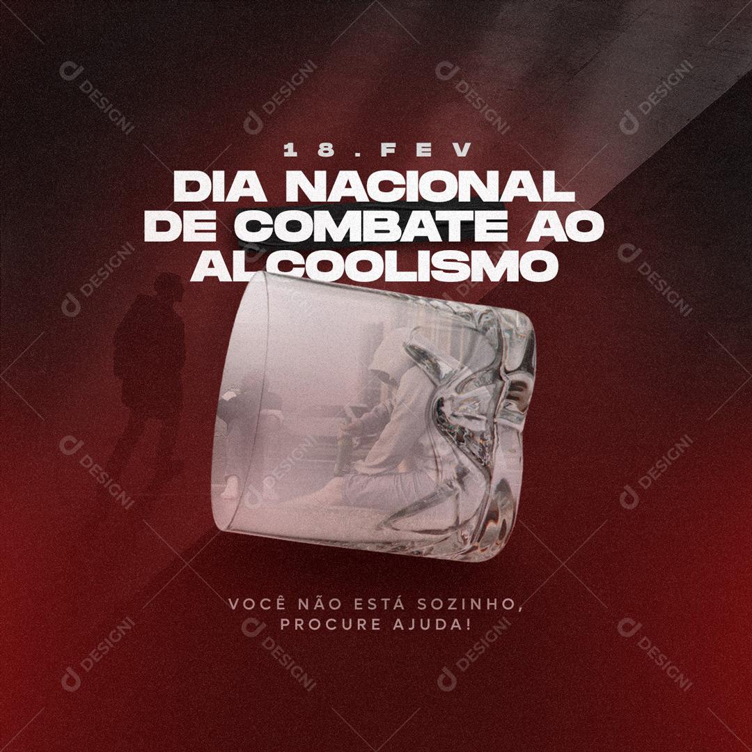 Social Media Você não está sozinho Dia Nacional de Combate ao Alcoolismo PSD Editável