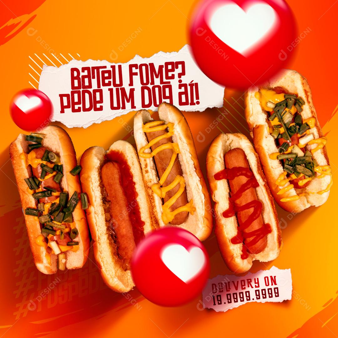 Social Media Bateu Fome Pede Um Dog Aí Cachorro Quente PSD Editável