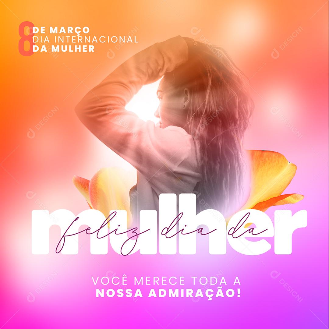 Social Media Feliz Dia da Mulher 8 de Março PSD Editável