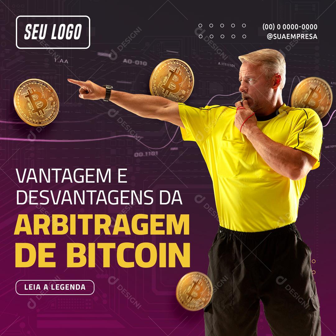 Social Media Vantagem e desvantagens da Arbitragem de Bitcoin Investimento PSD Editável