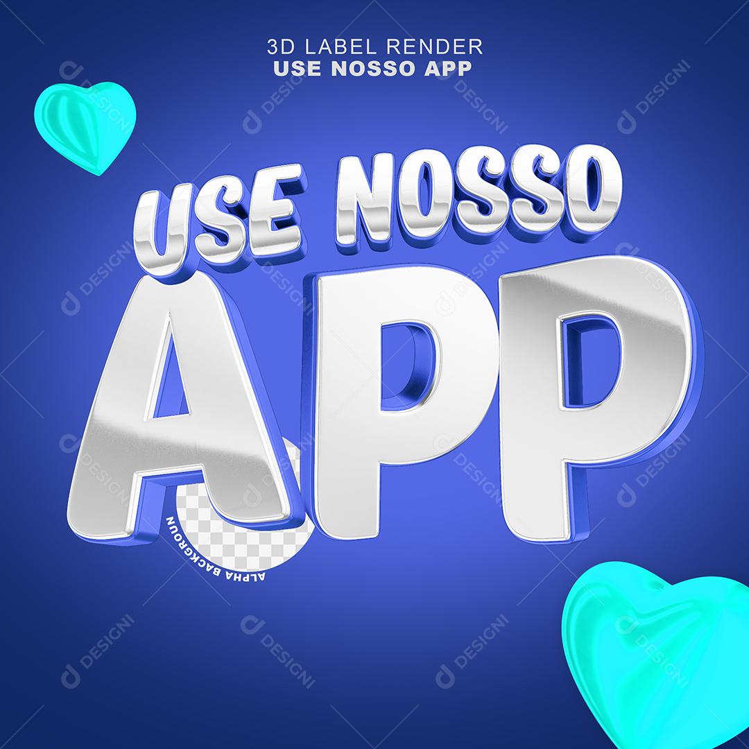 Selo 3D Use nosso APP Azul Para Composição PSD