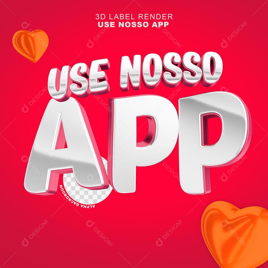 Selo 3D Use nosso APP Vermelho Para Composição PSD