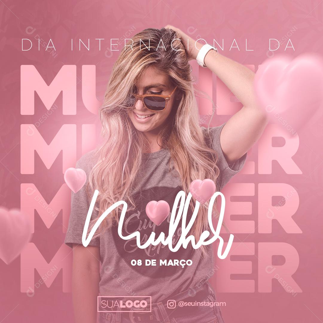 Dia Internacional Da Mulher 8 De Março Social Media PSD Editável