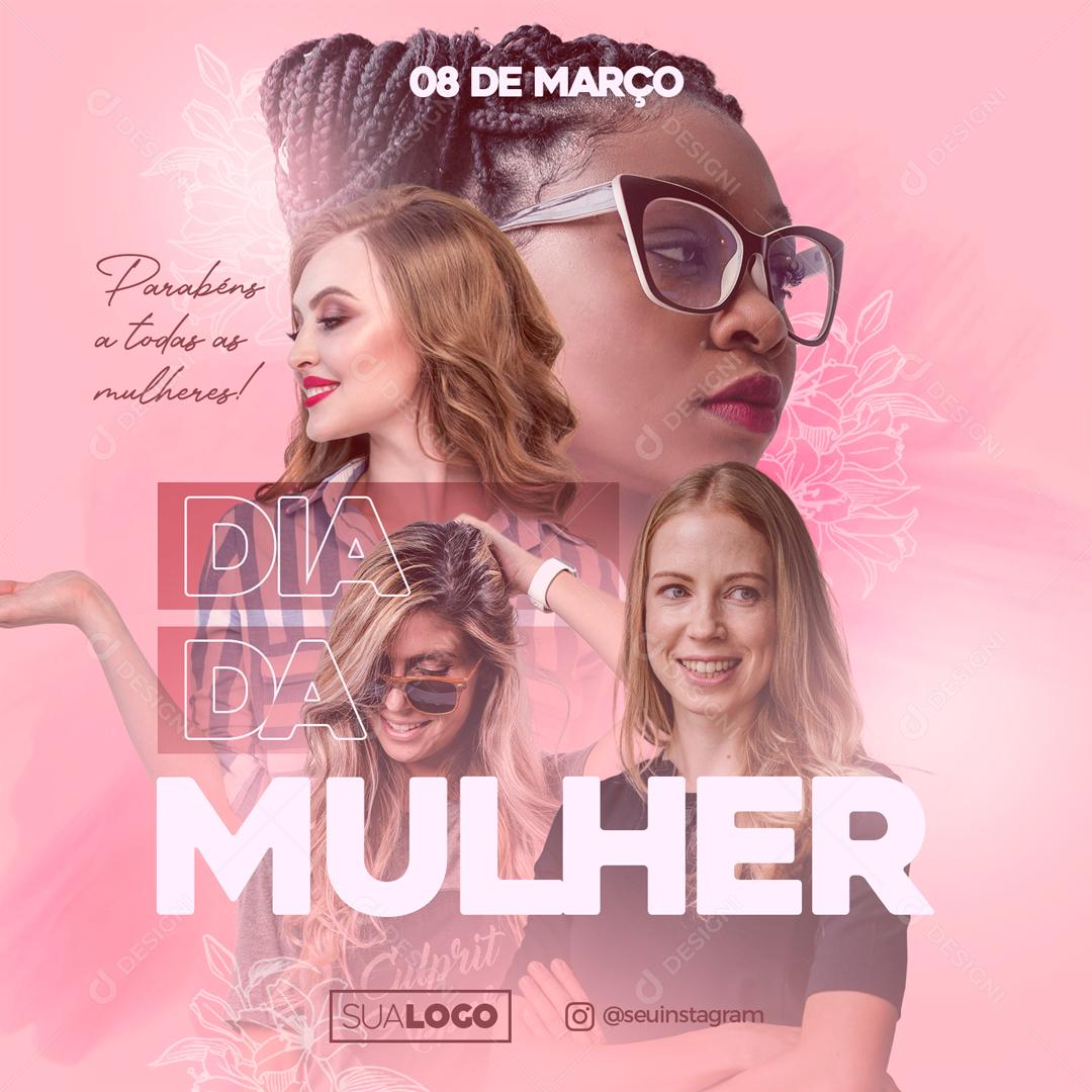 Dia Internacional Da Mulher 8 De Março Social Media PSD Editável