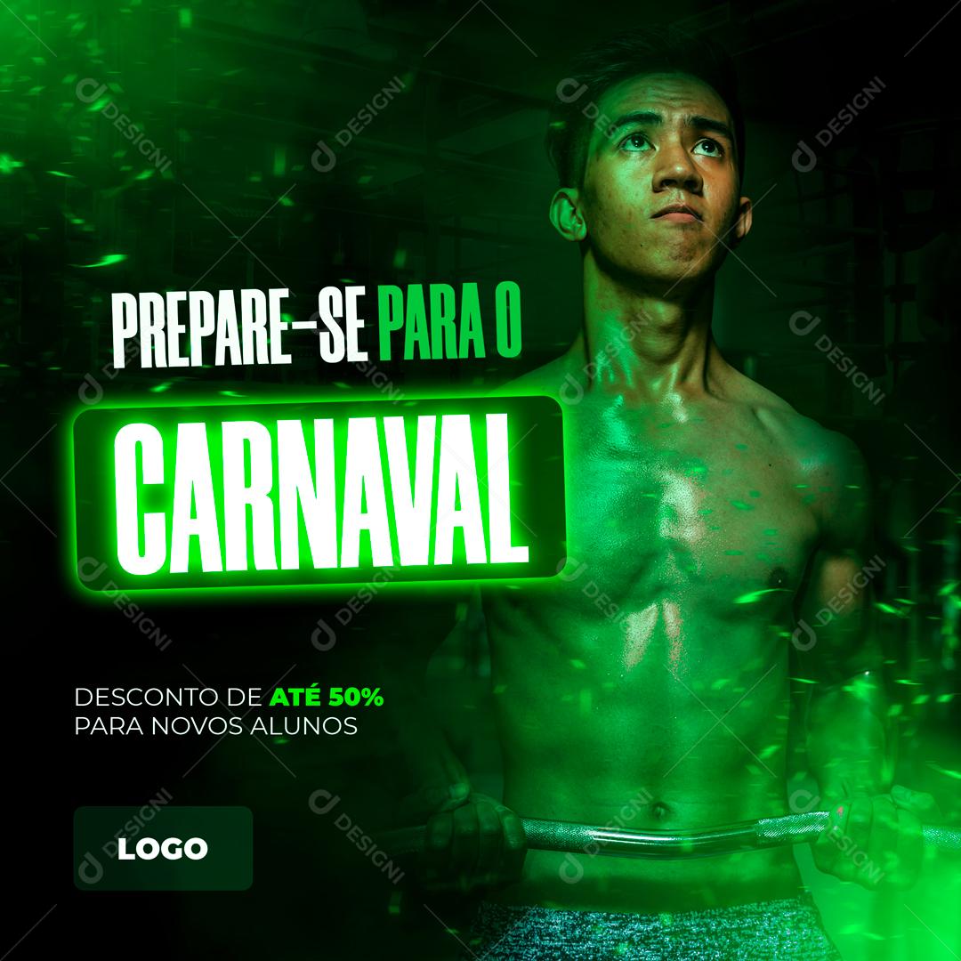 Prepare-se Para o Carnaval Descontos De Até 50% Academia Social Media PSD Editável