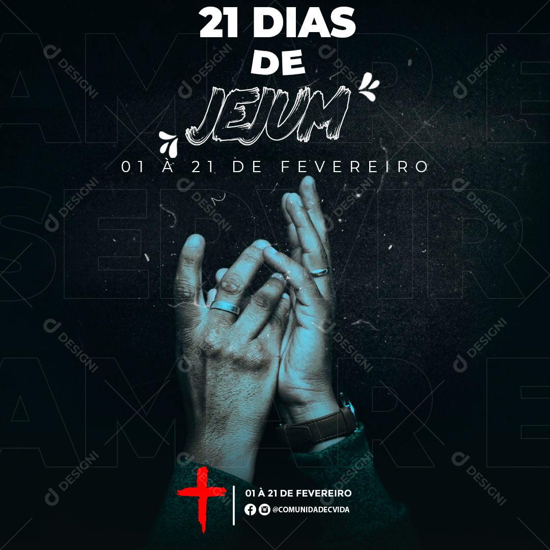 21 Dias De Jejum 1 A 21 De Fevereiro Social Media PSD Editável