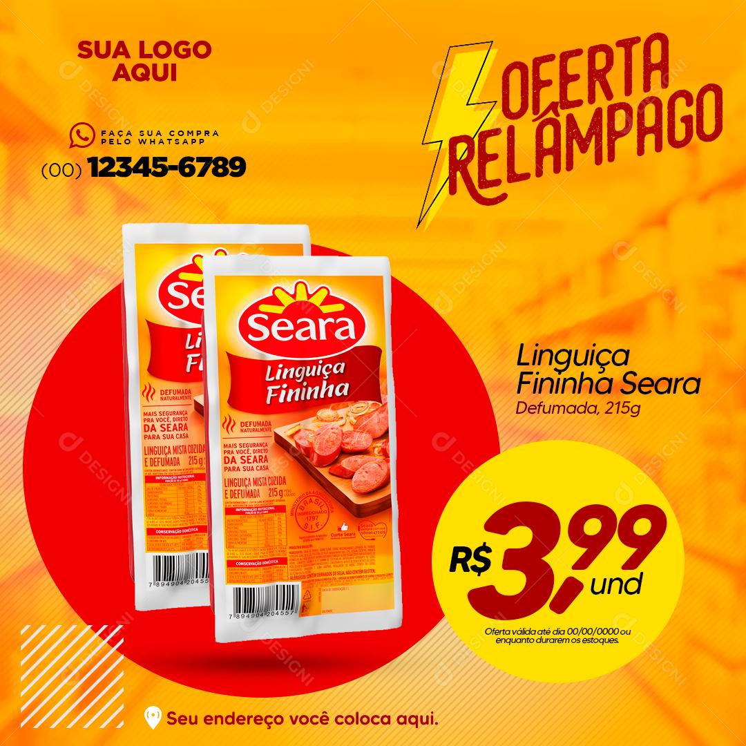 Social Media Oferta Relâmpago Linguiça Supermercado PSD Editável