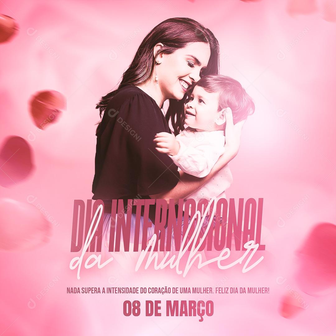 Social Media Dia Internacional 08 de Março PSD Editável