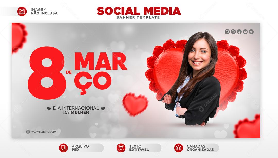 8 De Março Dia Internacional Da Mulher  Social Media PSD Editável