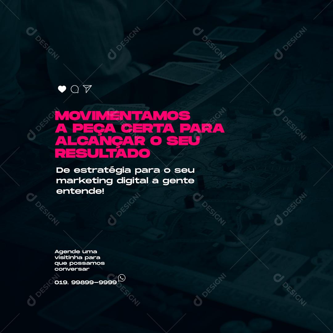 Social Media Movimentamos a peça certa para alcança seu resultado Agências PSD Editável