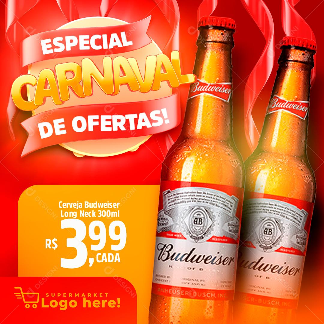Especial Carnaval De Ofertas Cerveja Budweiser Social Media PSD Editável