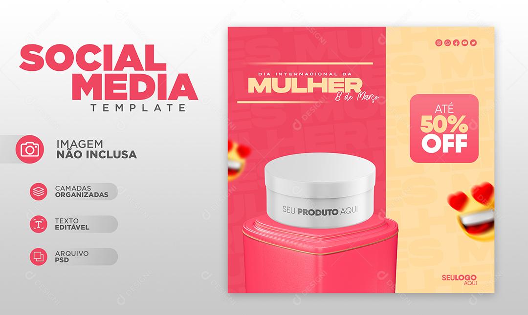 Social Media Dia Da Mulher Até 50% Lojas PSD Editável