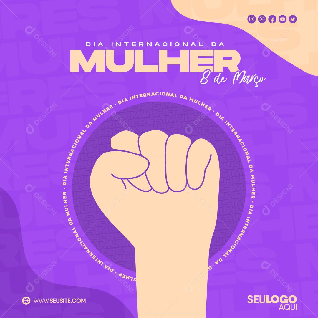 Dia Da Mulher 8 De Março Social Media PSD Editável