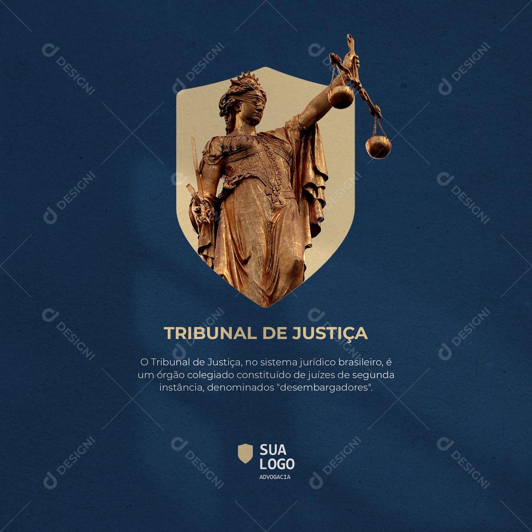 Post Advocacia Tribunal de Justiça Social Media PSD Editável