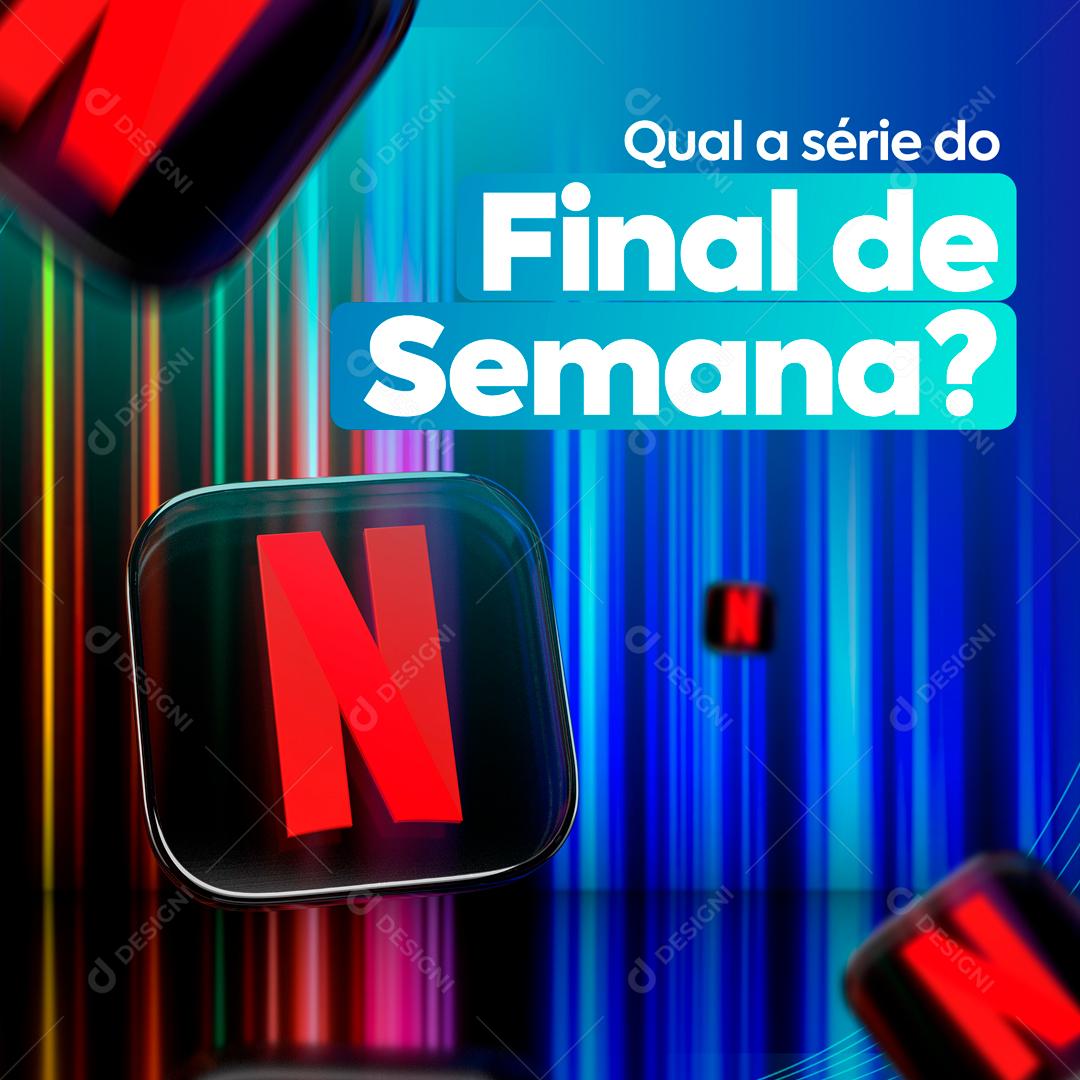 Qual A Série Do Final De Semana Social Media PSD Editável