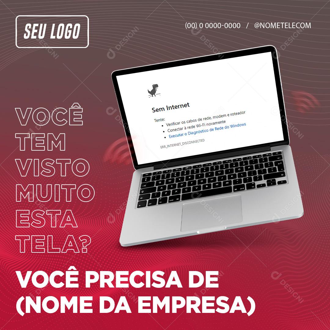 Social Media Você tem visto esta tela Provedor de Internet PSD Editável