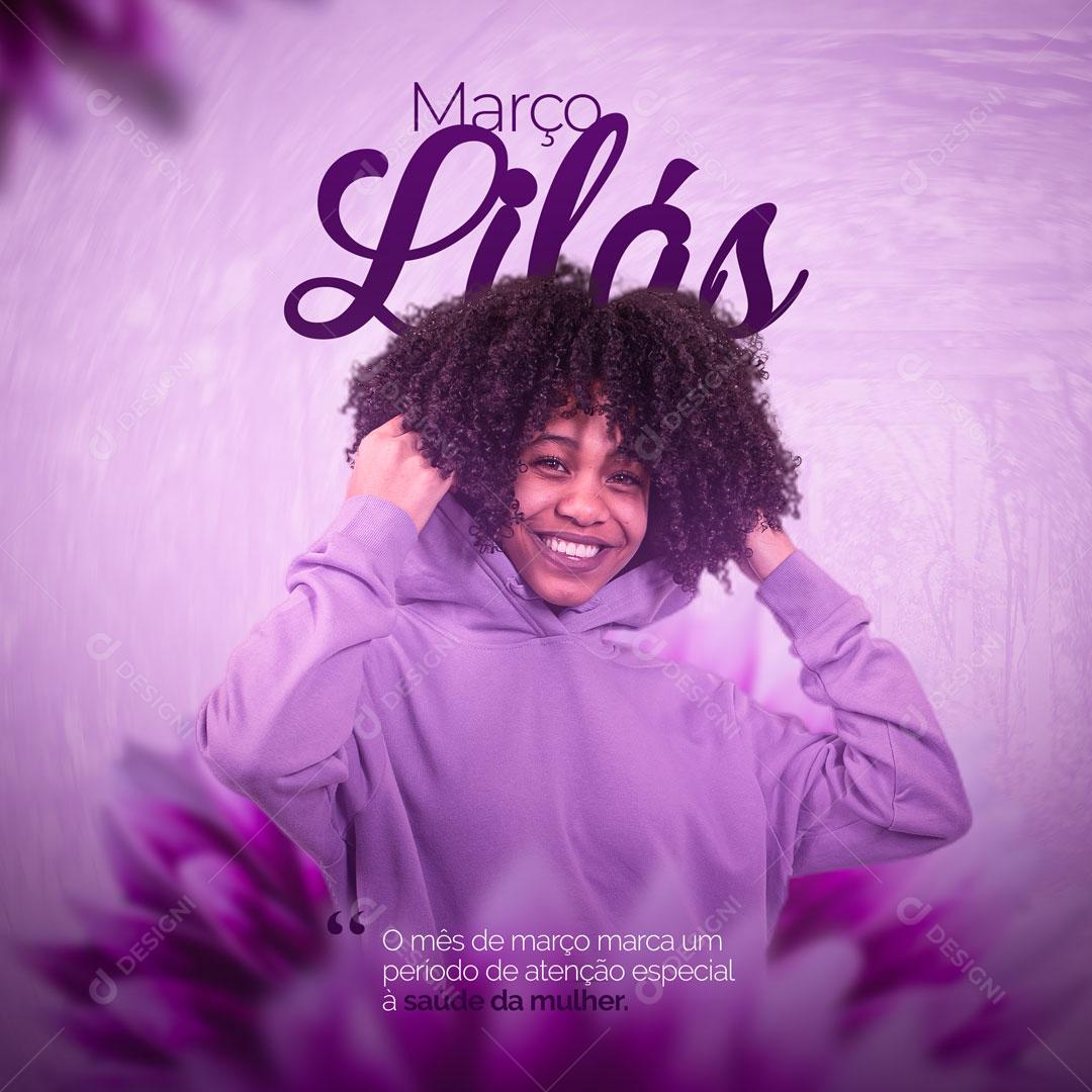 Post Março Lilás Mês de Combate ao Câncer de Colo de Útero Social Media PSD Editável